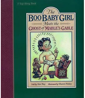 The Boo Baby Girl: Meets the Ghost of Mable’s Gable