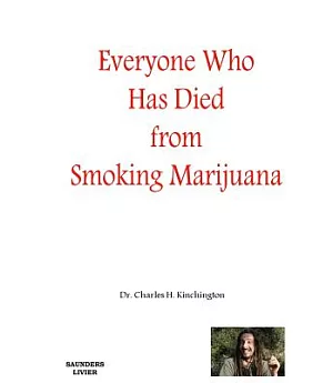 Everyone Who Has Died from Smoking Marijuana