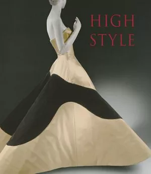 High Style: Masterworks from the Brooklyn Museum Costume Collection at the Metropolitan Museum of Art