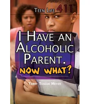 I Have an Alcoholic Parent, Now What?