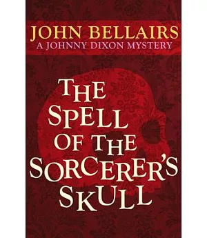 The Spell of the Sorcerer’s Skull