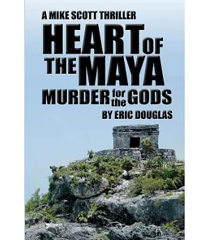 Heart of the Maya