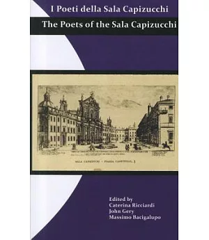 I Poeti Della Sala Capizucchi: The Poets of the Sala Capizucchi