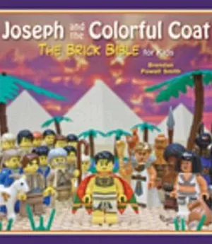 Joseph and the Colorful Coat: The Brick Bible for Kids