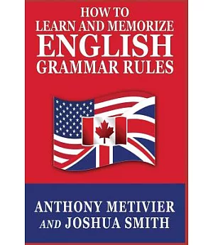 How to Learn and Memorize English Grammar Rules: Using a Memory Palace Specifically Designed for the English Language (And Adapt