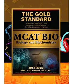 Gold Standard New MCAT Bio: Biology and Biochemistry