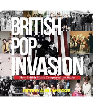 British Pop Invasion: How British Music Conquered the World in the 1960s