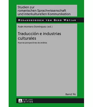 Traducción e industrias culturales: Nuevas perspectivas de análisis
