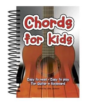 Chords for Kids: Easy to read, Easy to play, for Guitar & Keyboard