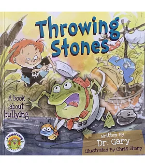 Throwing Stones: A Book About Bullying