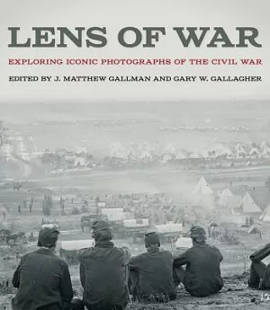 Lens of War: Exploring Iconic Photographs of the Civil War