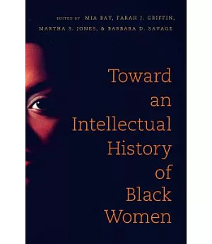 Toward an Intellectual History of Black Women