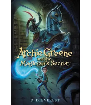 Archie Greene and the Magician’s Secret