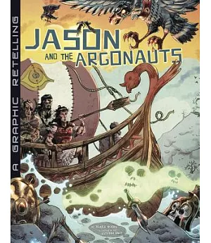 Jason and the Argonauts: A Graphic Retelling