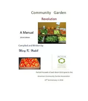 Community Garden Revolution: A Manual