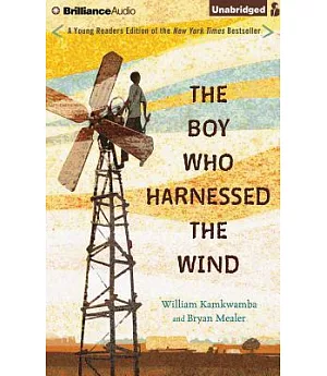 The Boy Who Harnessed the Wind: Library Edition