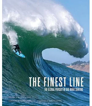 The Finest Line: The Global Pursuit of Big-wave Surfing