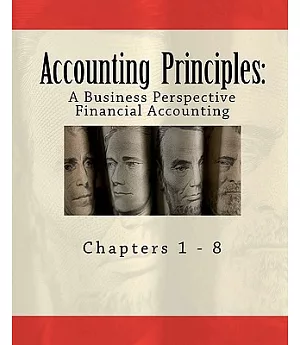 Accounting Principles: A Business Perspective, Financial Accounting (Chapters 1-8)