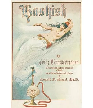 Hashish The Lost Legend: The First English Translation of a Great Oriental Romance