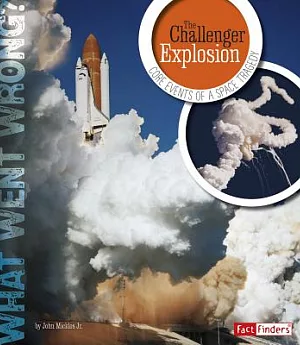 The Challenger Explosion: Core Events of a Space Tragedy