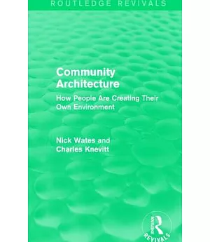Community Architecture: How People Are Creating Their Own Environment