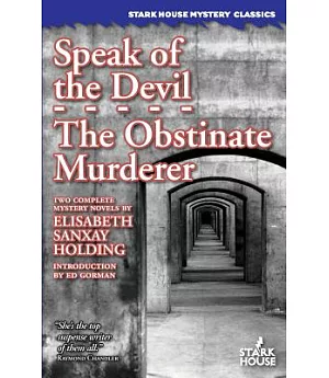 Speak of the Devil / the Obstinate Murderer
