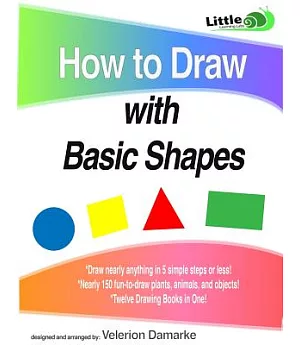 How to Draw With Basic Shapes: 12 Books in 1!