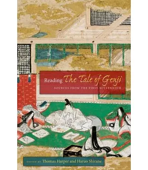 Reading the Tale of Genji: Sources from the First Millennium