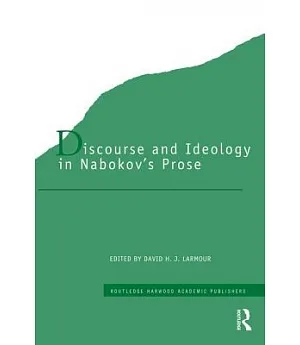Discourse and Ideology in Nabokov’s Prose