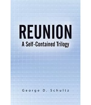 Reunion: A Self-contained Trilogy