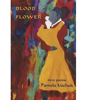 Blood Flower: New Poems