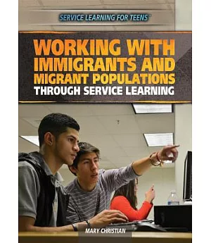 Working With Immigrants and Migrant Populations Through Service Learning