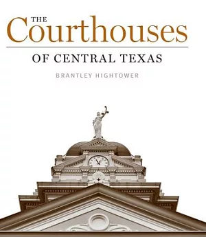 The Courthouses of Central Texas