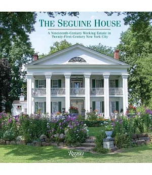 The Seguine House: A Nineteenth-Century Working Estate in Twenty-First-Century New York City