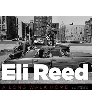 Eli Reed: A Long Walk Home