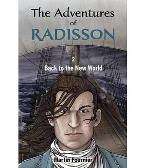 The Adventures of Radisson 2: Back to the New World