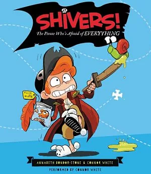 Shivers!: The Pirate Who’s Afraid of Everything; Library Edition