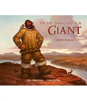 On the Shoulder of a Giant: An Inuit Folktale