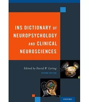 INS Dictionary of Neuropsychology and Clinical Neurosciences