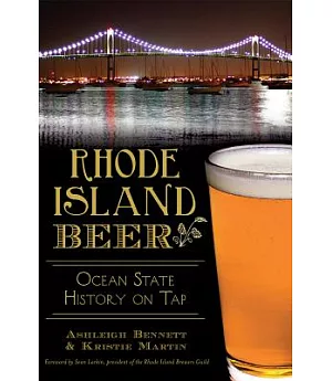 Rhode Island Beer: Ocean State History on Tap