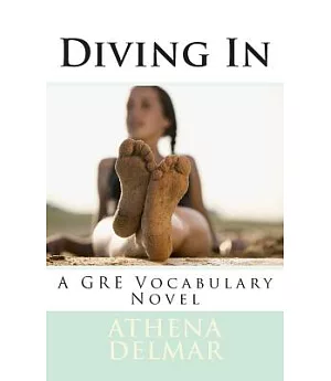 Diving in: A GRE Vocabulary Novel