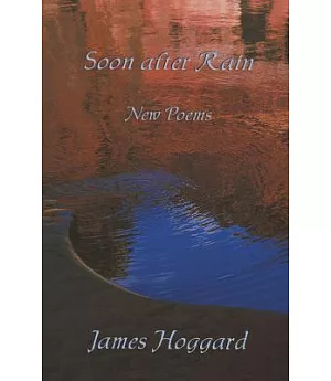 Soon After Rain: New Poems