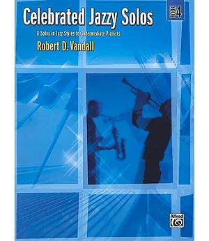 Celebrated Jazzy Solos, Bk 4: 8 Solos in Jazz Styles for Intermediate Pianists