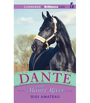 Dante of the Maury River: Library Edition