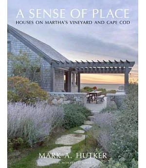 A Sense of Place: Houses on Martha’s Vineyard and Cape Cod