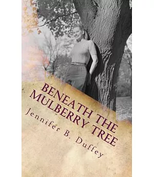 Beneath the Mulberry Tree
