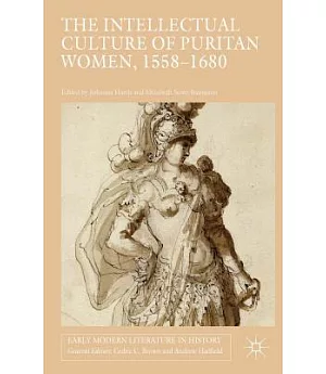 The Intellectual Culture of Puritan Women, 1558-1680