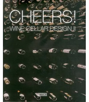 Cheers!: Wine Cellar Design II