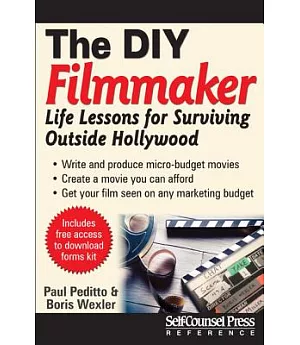 The Diy Filmmaker: Life Lessons for Surviving Outside Hollywood