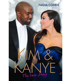 Kim & Kanye: The Love Story